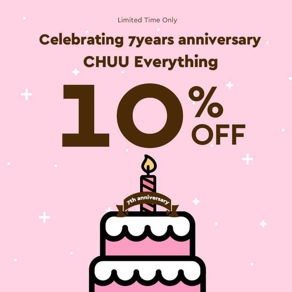 Happy 7th anniversary CHUU